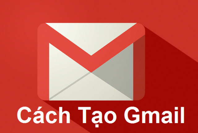 Tạo tài khoản Gmail và bảo mật tài khoản Gmail hiệu quả